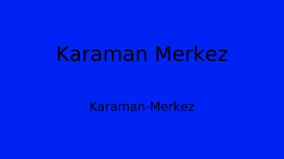 Karaman Merkez Belediyesi, Karaman Thumbnail