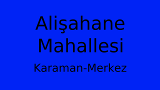 Alişahane Mahallesi Thumbnail
