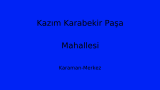 Kazım Karabekir Paşa Mahallesi Thumbnail