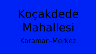 Koçakdede Mahallesi Thumbnail