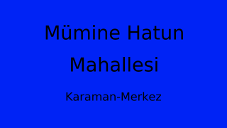 Mümine Hatun Mahallesi Thumbnail