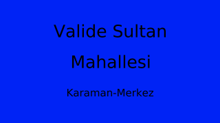 Valide Sultan Mahallesi Thumbnail