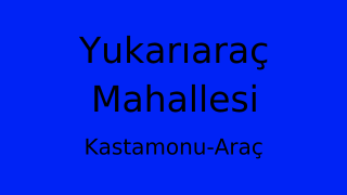 Yukarıaraç Mahallesi Thumbnail