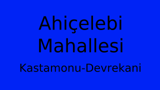 Ahiçelebi Mahallesi Thumbnail