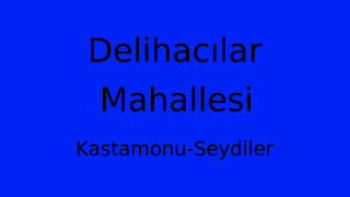 Delihacılar Mahallesi Thumbnail