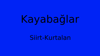 Kayabağlar, Kurtalan, Siirt Thumbnail