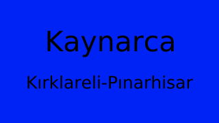 Kaynarca, Pınarhisar, Kırklareli Thumbnail