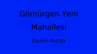 Gömürgen Yeni Mahallesi Thumbnail