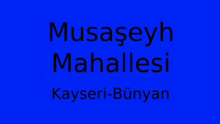 Musaşeyh Mahallesi Thumbnail
