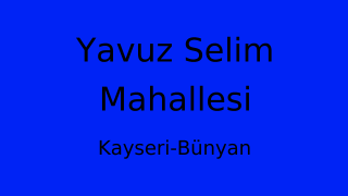 Yavuz Selim Mahallesi Thumbnail