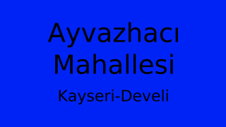 Ayvazhacı Mahallesi Thumbnail