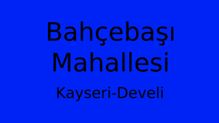 Bahçebaşı Mahallesi Thumbnail