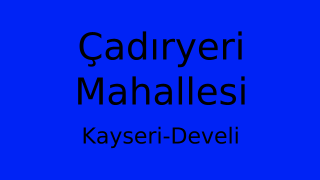 Çadıryeri Mahallesi Thumbnail