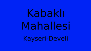 Kabaklı Mahallesi Thumbnail