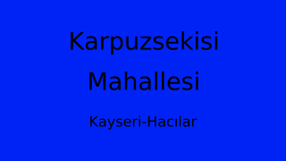 Karpuzsekisi Mahallesi Thumbnail
