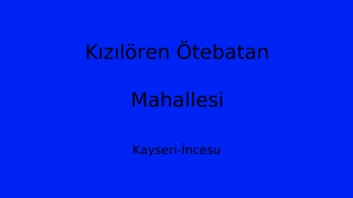 Kızılören Ötebatan Mahallesi Thumbnail