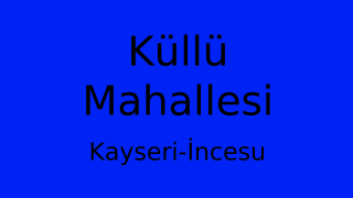Küllü Mahallesi Thumbnail
