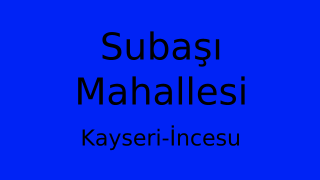 Subaşı Mahallesi Thumbnail