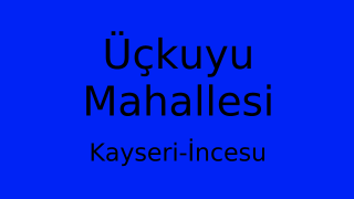 Üçkuyu Mahallesi Thumbnail