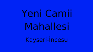 Yeni Camii Mahallesi Thumbnail