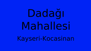 Dadağı Mahallesi Thumbnail