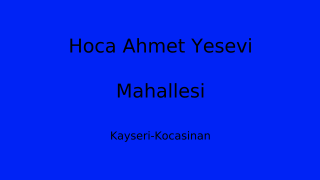 Hoca Ahmet Yesevi Mahallesi Thumbnail