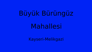 Büyük Bürüngüz Mahallesi Thumbnail