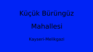 Küçük Bürüngüz Mahallesi Thumbnail