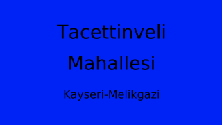 Tacettinveli Mahallesi Thumbnail