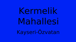 Kermelik Mahallesi Thumbnail
