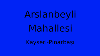 Arslanbeyli Mahallesi Thumbnail
