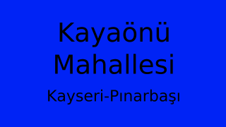 Kayaönü Mahallesi Thumbnail