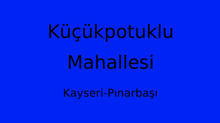 Küçükpotuklu Mahallesi Thumbnail