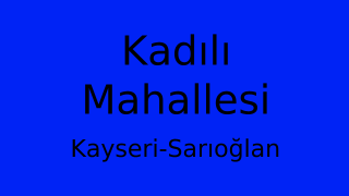 Kadılı Mahallesi Thumbnail
