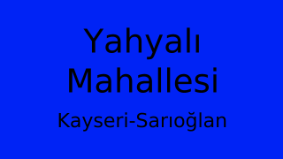 Yahyalı Mahallesi Thumbnail