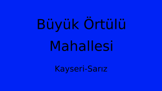 Büyük Örtülü Mahallesi Thumbnail