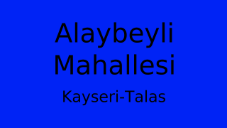 Alaybeyli Mahallesi Thumbnail