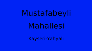 Mustafabeyli Mahallesi Thumbnail