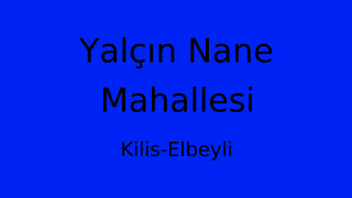 Yalçın Nane Mahallesi Thumbnail