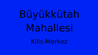 Büyükkütah Mahallesi Thumbnail