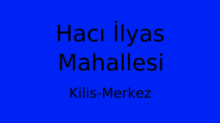 Hacı İlyas Mahallesi Thumbnail