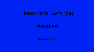 Hasan Kamil Demirbaş Mahallesi Thumbnail