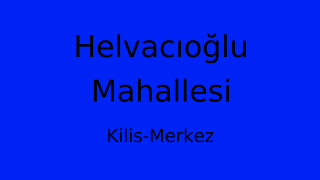 Helvacıoğlu Mahallesi Thumbnail