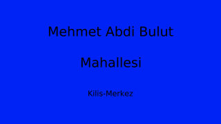 Mehmet Abdi Bulut Mahallesi Thumbnail