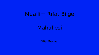 Muallim Rıfat Bilge Mahallesi Thumbnail