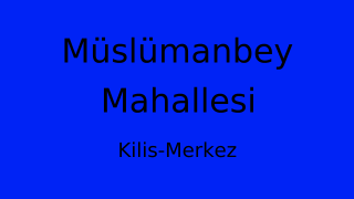 Müslümanbey Mahallesi Thumbnail