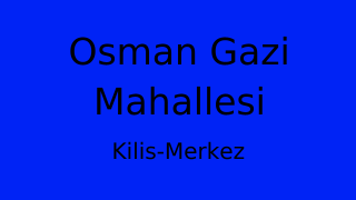 Osman Gazi Mahallesi Thumbnail
