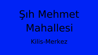 Şıh Mehmet Mahallesi Thumbnail