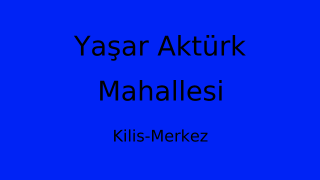 Yaşar Aktürk Mahallesi Thumbnail