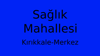 Sağlık Mahallesi Thumbnail